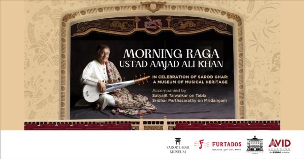 Morning Raga’: In Celebration of Sarod Ghar - A Museum of Musical Heritage