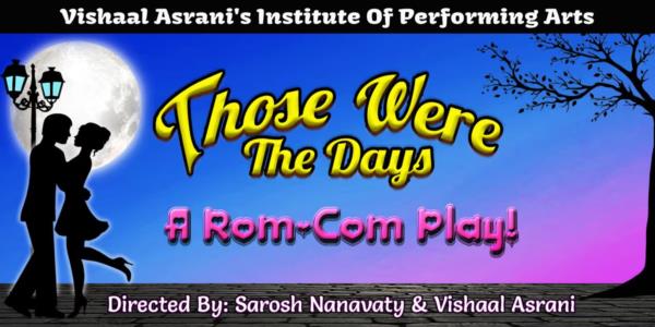 Those Were The Days- A Rom-Com Play
