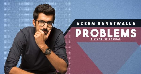 Problems – By Azeem Banatwalla