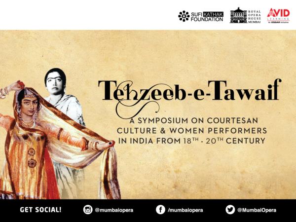 Tehzeeb-e-Tawaif: A Symposium on Courtesan Culture and Women Performers in India