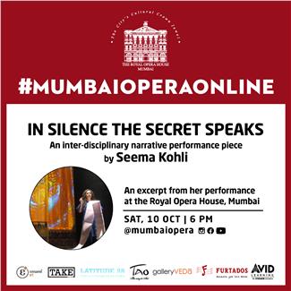 In Silence the Secret Speaks - A Narrative Performance by Seema Kohli